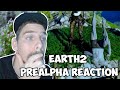 Earth 2 prealpha robiniargh reacts