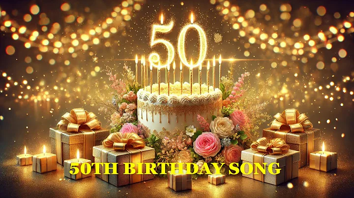 50th Birthday Song - Golden Celebration | BEST HAPPY BIRTHDAY SONG 50 YEARS OLD #happybirthdaysong