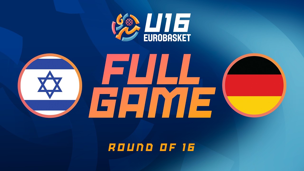 Round of 16 | Israel v Germany | Full Basketball Game | FIBA U16 EuroBasket 2026