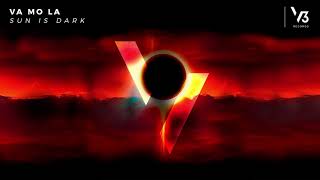VA MO LA - Sun Is Dark (Original Mix) [V3 Records] Resimi