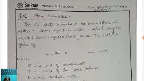 Lecture Video_15EE81_Module-5_DC State Estimator_R.Gunasekari