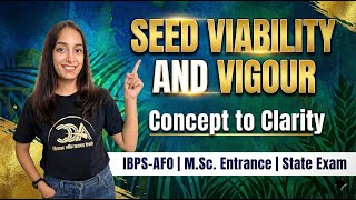 Seed Viability & Vigour  | Concept to Selection – Day 9 | (Clear in 15  Min)