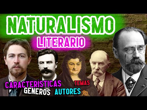 LITERATURA del NATURALISMO: Características, géneros, temas y autores