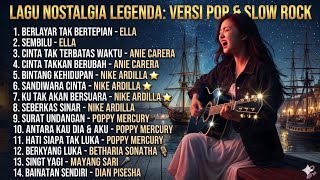 LAGU NOSTALGIA LEGENDARIS‼️VERSI POP DAN SLOW ROCK COVER FULL ALBUM 