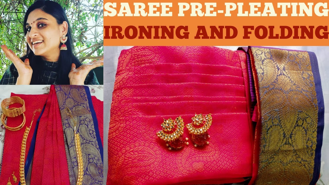 Saree PrePleat Iron and Fold Saree wear tips How to wear saree