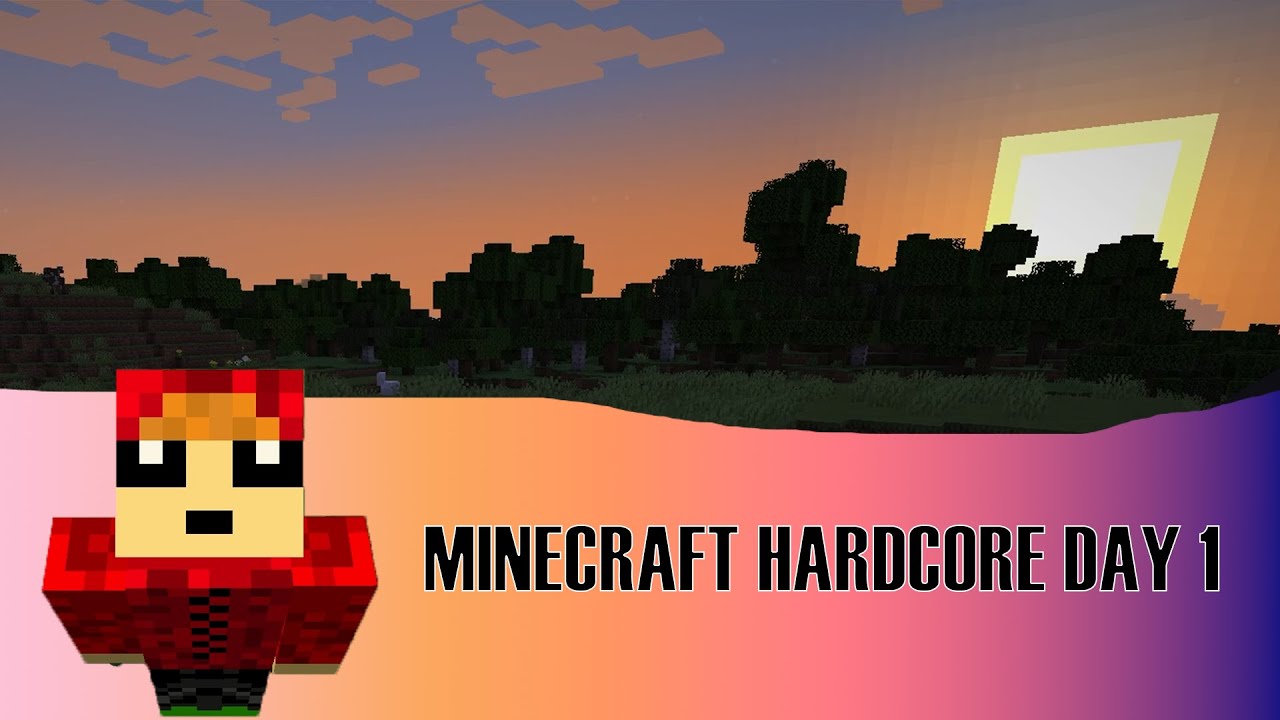 Minecraft Hardcore Day 1 - YouTube