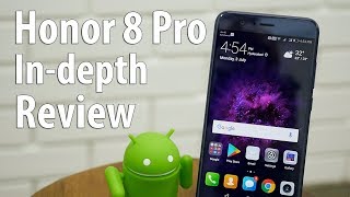 Honor 8 Pro In-depth Review with Pros & Cons - It's almost there