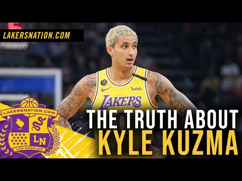 The Truth About Lakers Forward Kyle Kuzma