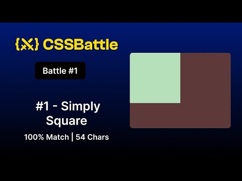 CSS Battles #1 -  Simply Square Solution | 100% Match | 54 Chars | Method 2 | CSS Challenges