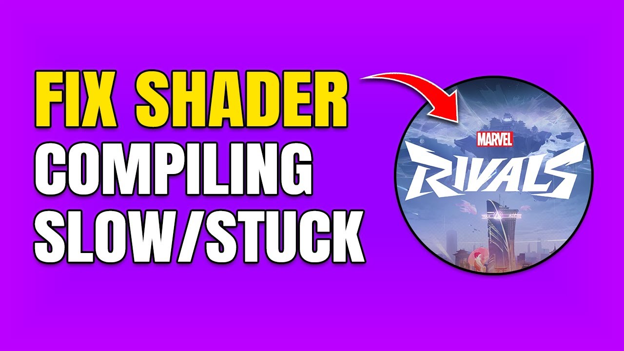 How To Fix Marvel Rivals Shaders Compiling Slow & Stuck