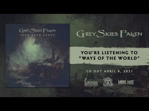 Grey Skies Fallen — Grey Skies Fallen - Ways Of The World