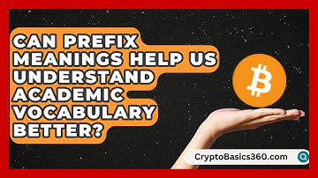 Can Prefix Meanings Help Us Understand Academic Vocabulary Better? | The Daily Definition News