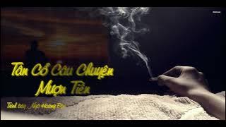 Câu Chuyện Mượn Tiền | Tân Cổ Ngô Hoàng Đạt