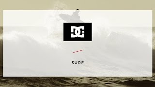 Dc Shoes: Introducing The New Dc Surf Team