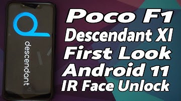 Poco F1 | Descendant XI | First Look | Android 11 | It