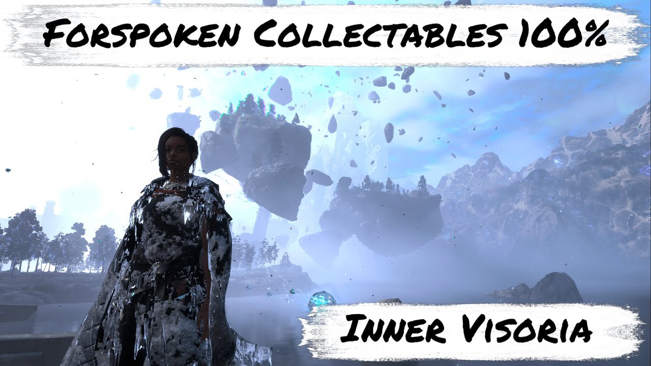 Forspoken - Inner Visoria 100% - All Collectables