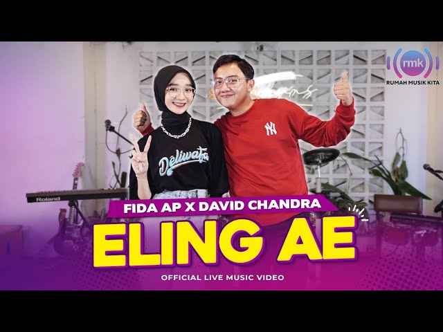 ELING AE - Fida AP X David Chandra (Official Music Video) class=