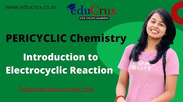 Pericyclic reaction|Electrocyclic reaction|SelectionRule|Rotation of p-orbitals||Chemistry Classes