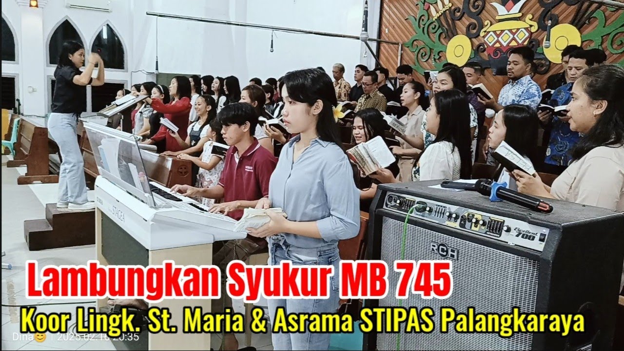 Lambungkan Syukur MB 745 Gaya Dayak Desa Koor Lingk. St. Maria & Asrama STIPAS Palangkaraya