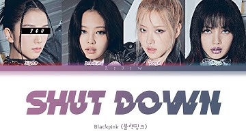 BLACKPINK || Shut Down but you are Jisoo (Color Coded Lyrics Karaoke)