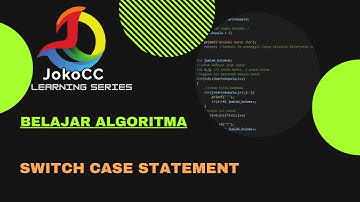 belajar algoritma : 5.1.Switch Case statement, bahasa Indonesia