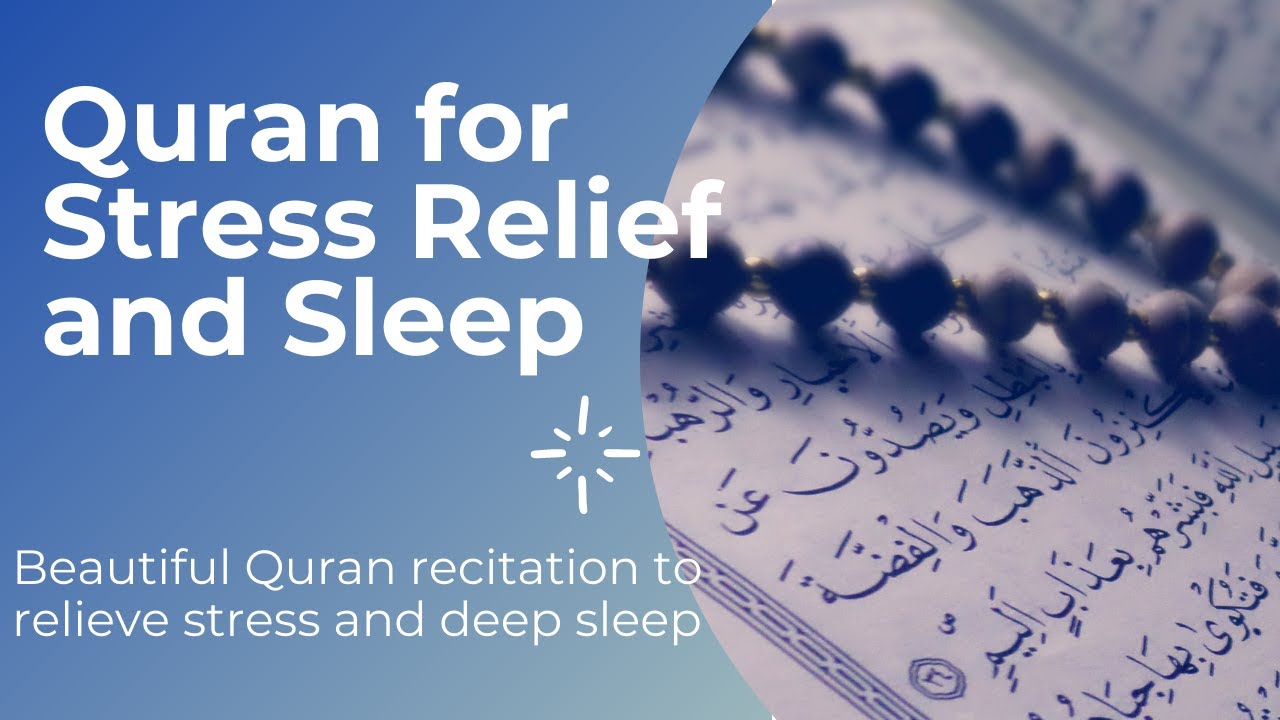 Quran for Stress Relief and Sleep  Beautiful Recitation for Sleep Stress Depression Sadness 