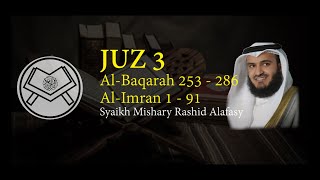 Murottal Juz 3   Syaikh Mishary Rashid Alafasy - arab, latin, \u0026 terjemah