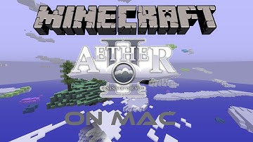Minecraft: How to Install Aether II on Mac