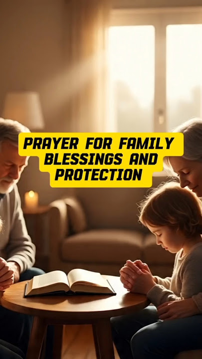 Powerful Family Blessings And Protection Prayer | Morning Prayer For The Family