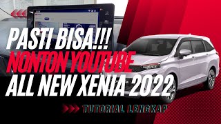 Cara Nonton Youtube di Head unit All New Xenia 2022 - Tutorial Lengkap