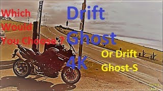 Drift Ghost 4K or Drift Ghost S