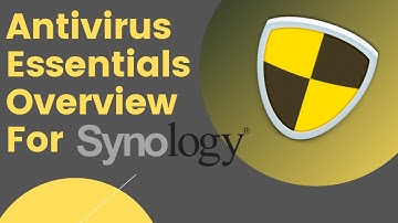 Antivirus Essentials Overview For Synology