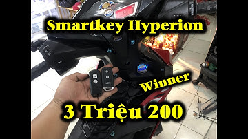 Lắp Smartkey Hyperion Cho Winner Full Chống Cướp Xe Cực Xịn | CTXMCT
