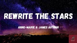 Anne-Marie & James Arthur - Rewrite The Stars (Lyrics)