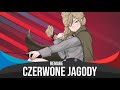 Czerwone jagody  nightcore red berries remake