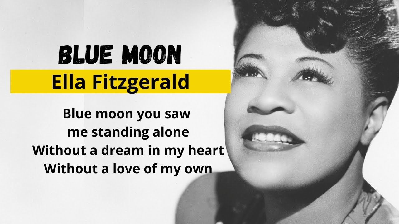 Blue Moon Lyrics - Ella Fitzgerald (HD Quality) Blue Moon Lyrics - Ella Fitzgerald (HD Quality)