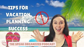 PLAN FOR SPRING BREAK - HOW TO TAKE THE STRESS OUT OF PREPARING FOR VACATION
