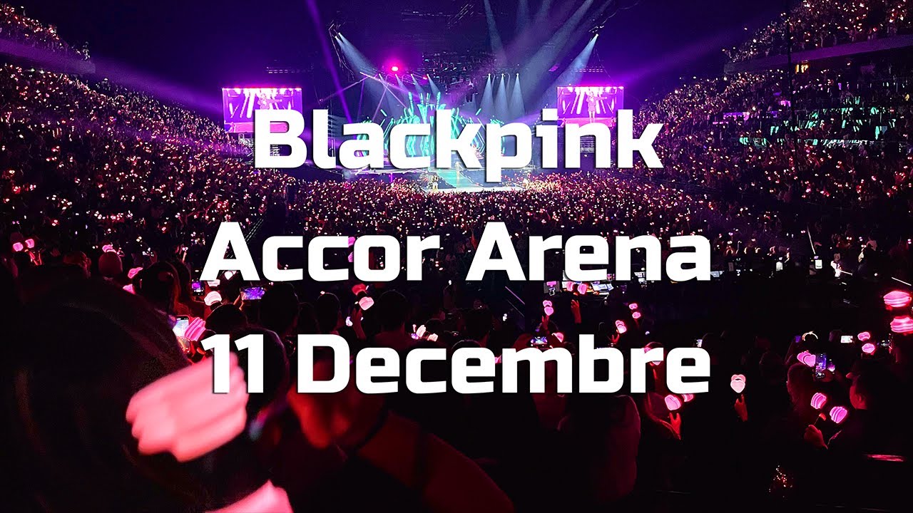 Blackpink | Accor Arena | 20221211 - YouTube