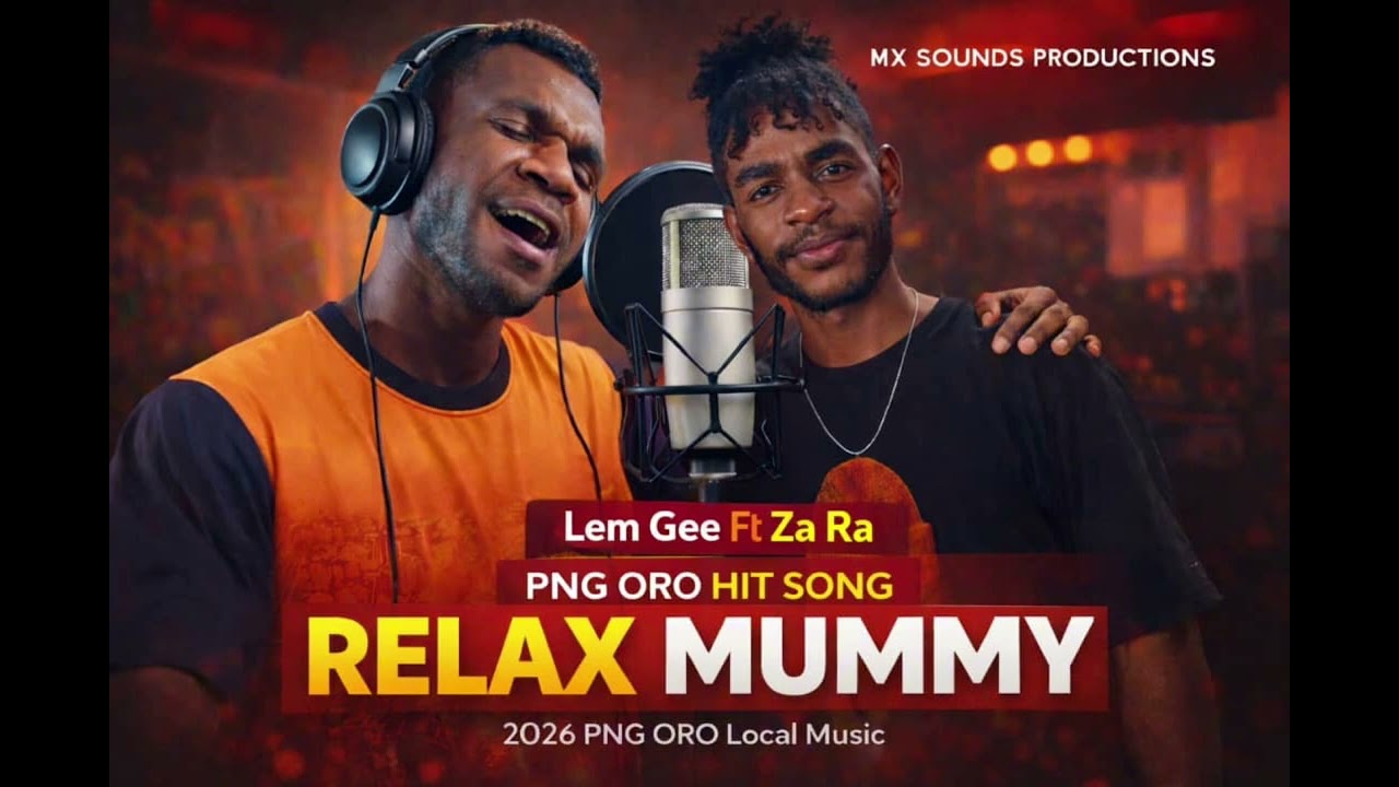Relax mummy _Zara feats lem gee ( Mx sounds prods 2026 ) png Musi 