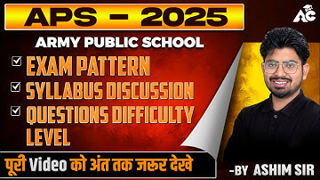 Aps 2025 Army Public School Exam Pattern, Syllabus Discussion By Ashim Sir