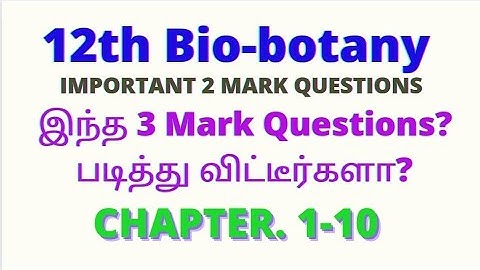 12th Bio-botany important 2 mark & 3mark Questions #12thbotany #12thbiology