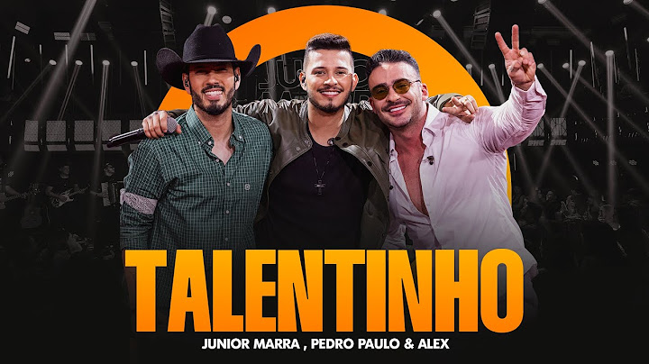 Junior Marra ft. @PedroPauloeAlex  - Talentinho [ Modo Marra ]
