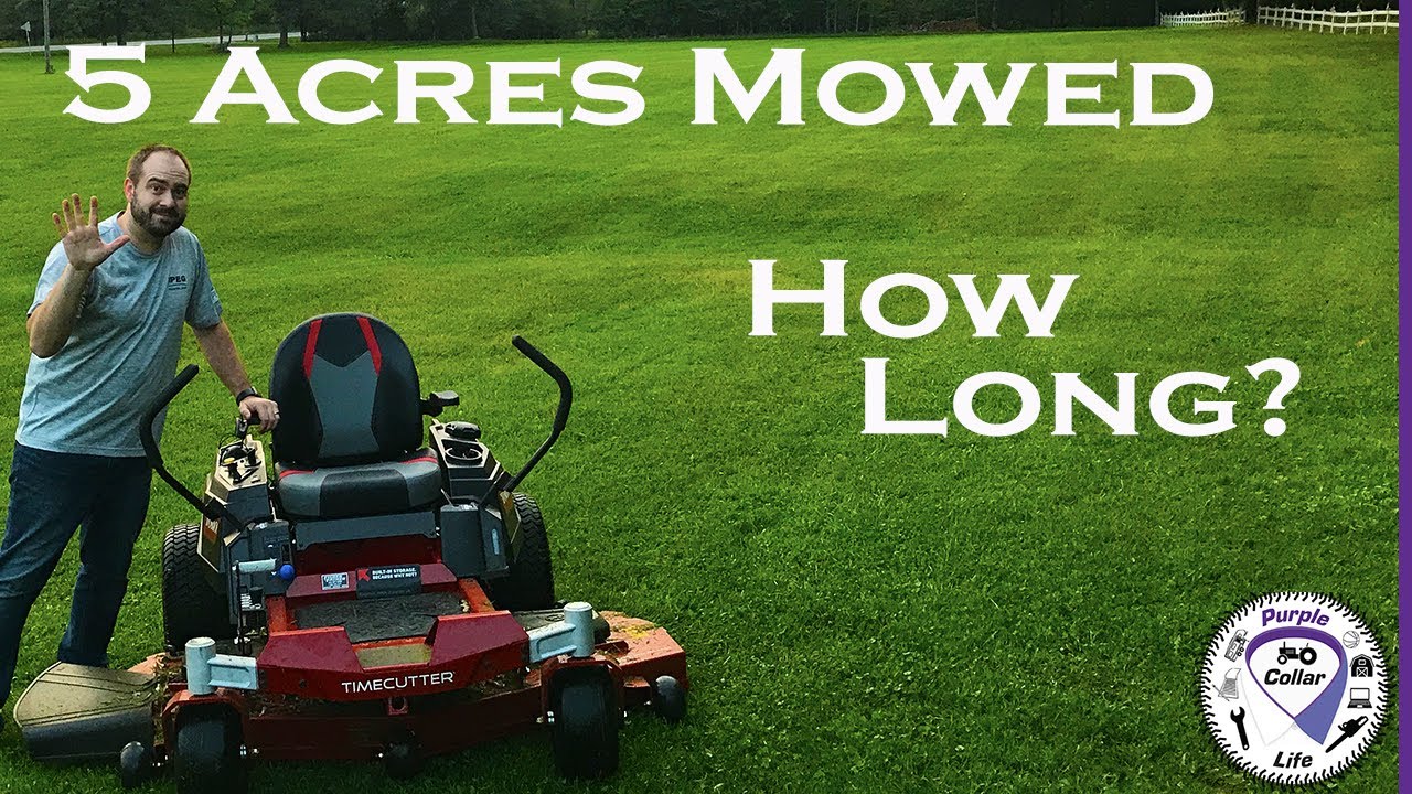 #72: Toro Timecutter Mows 5 Acres. How Long Does It Take On The Zero Turn?