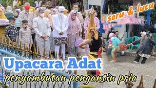 upacara adat sunda penyambutan pengantin pria seru dan lucu