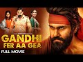 Gandhi Fer Aa Gea - (Full Film ) | Aarya Babbar | Neha Malik | Latest Punjabi Movie 2020