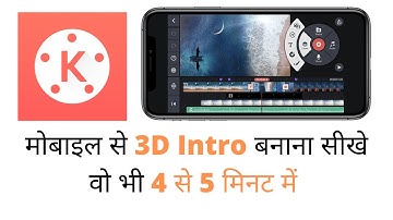 How to make 3d intro on mobile with kine master in Hindi 2020