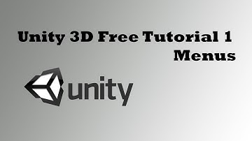 Unity 3D Free Tutorial 1 - Menus