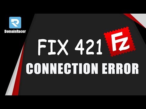 421 Too Many Connection  (8)  From IP Error- FileZilla 2021