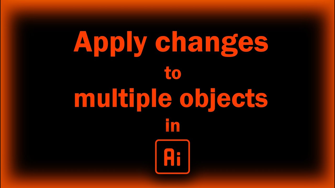 How to change similar objects together in Illustrator