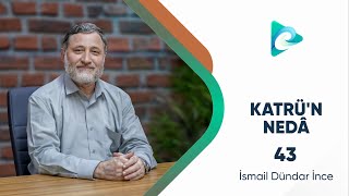 43- Mefulü Fih, İsm-I Zaman Ve İsm-I Mekan Şerhu Katrin Neda Dersleri İsmail Dündar İnce